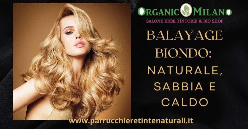 balayage biondo naturale perfetto