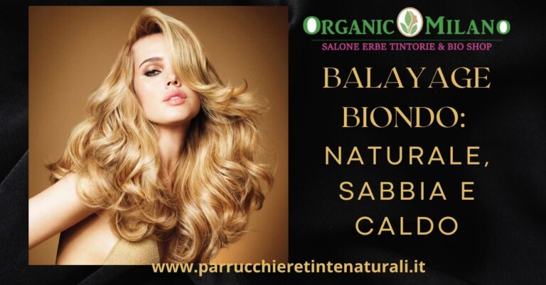 balayage biondo naturale perfetto