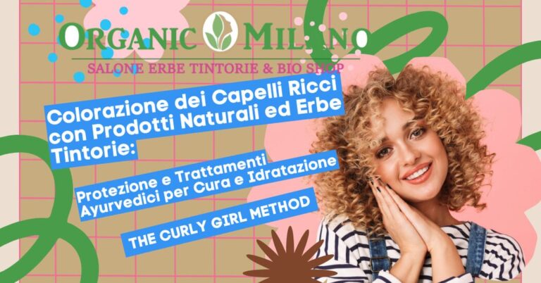 Colorazione e Trattamento dei Capelli Ricci con Prodotti Naturali ed Erbe Tintorie