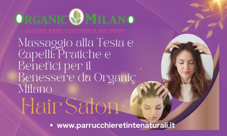 Massaggio alla Testa e Capelli da Organic Milano