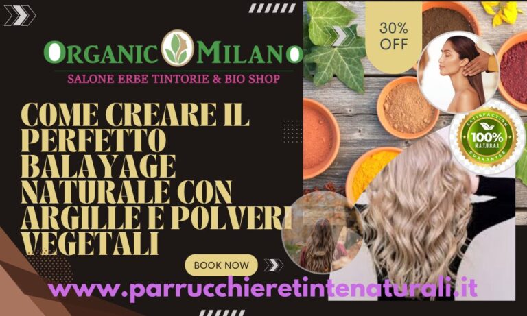 Balayage Naturale con Argille e Polveri Vegetali