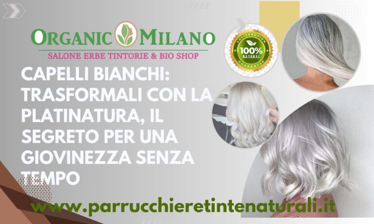 Capelli Bianchi: Trasformali con la Platinatura