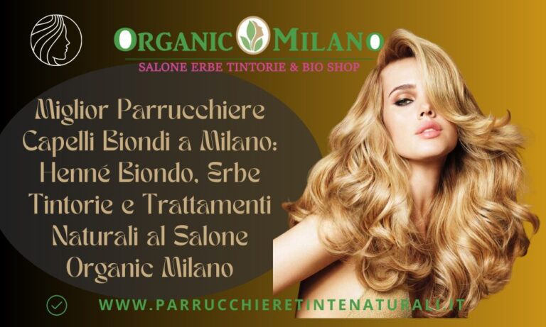 Miglior Parrucchiere Capelli Biondi a Milano
