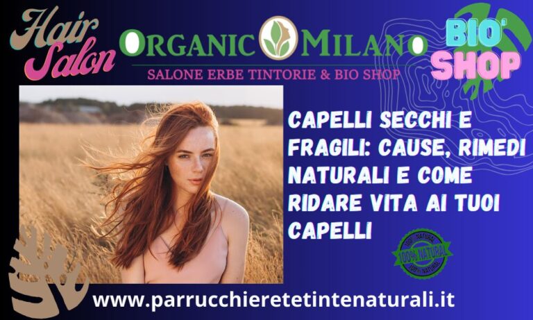 Parrucchiere Capelli Secchi e Fragili – Organic Milano
