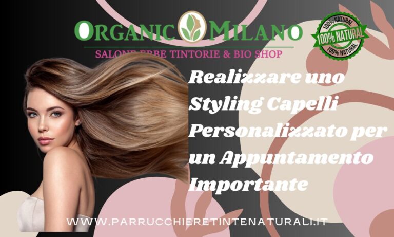 Realizzare uno Styling Capelli Personalizzato
