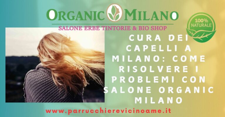 parrucchiere a milano per la cura dei capelli
