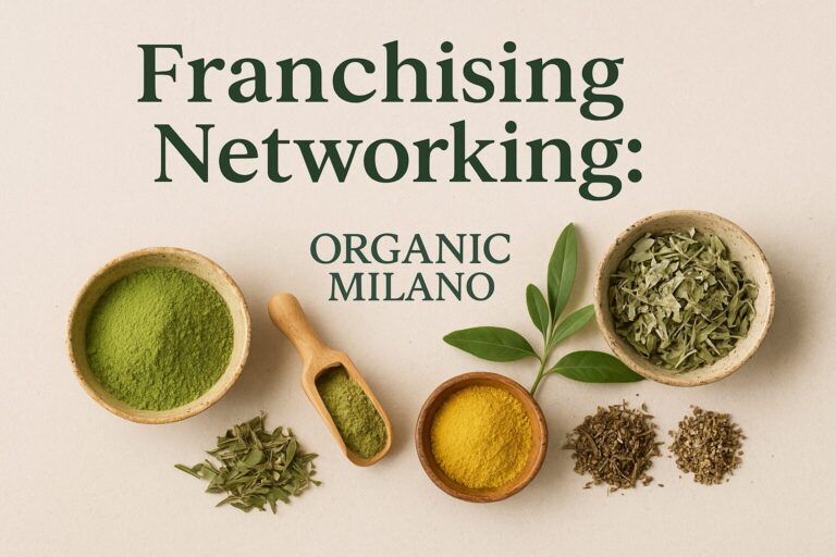 Franchising Networking Organic Milano