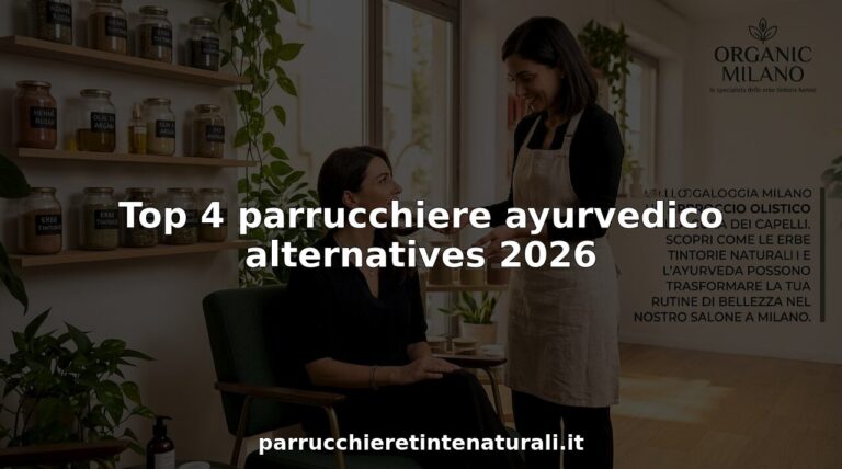 Top 4 parrucchiere ayurvedico alternatives 2026